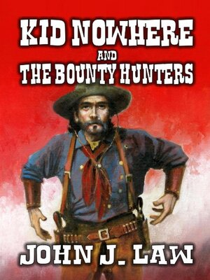 cover image of Kid Nowhere and the Bounty Hunters
